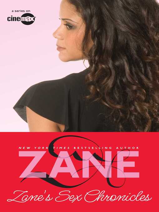 Title details for Zane's Sex Chronicles by Zane - Wait list
